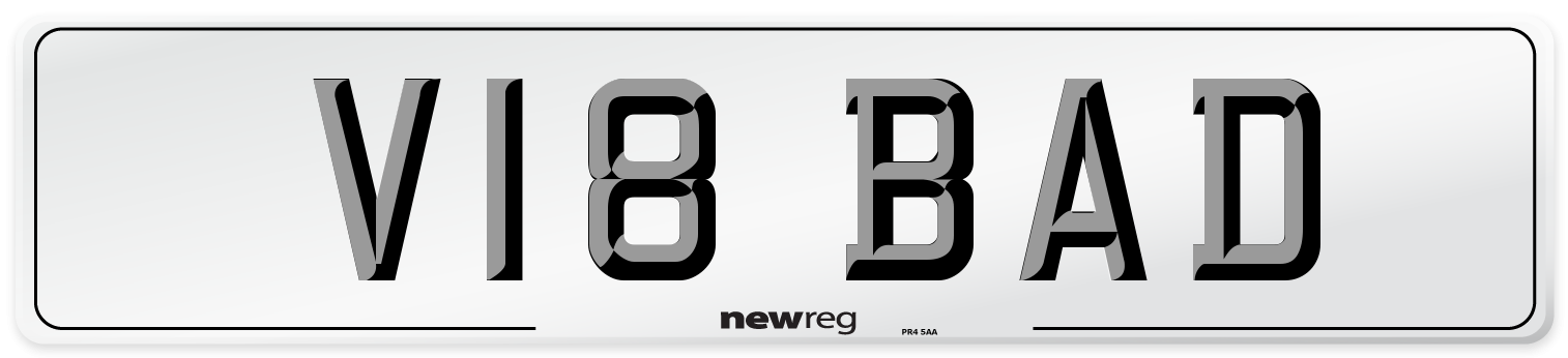 V18 BAD Number Plate from New Reg